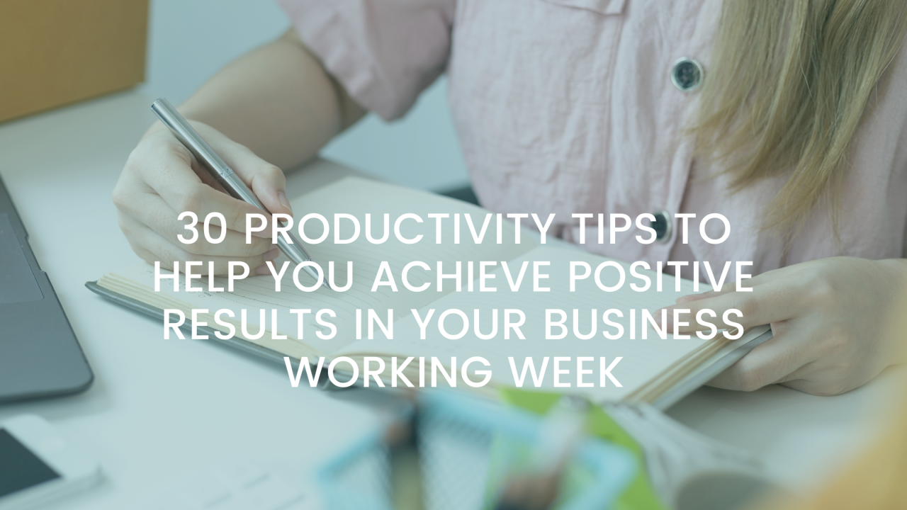 productivity tips to help you achieve results in your business